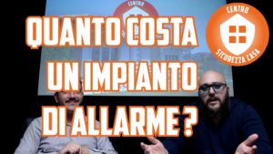 Scopri di più sull'articolo Quanto costa un impianto di allarme?